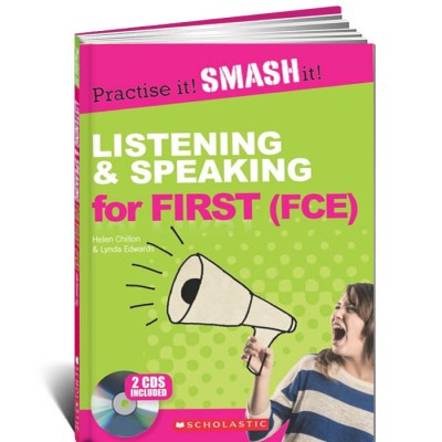 Listening and Speaking for First (FCE) WITH ANSWER KEY (Practise it! Smash it!)