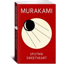 Spurtnik Sweetheart. H. Murakami. Spurtnik Sweetheart. H. Murakami.