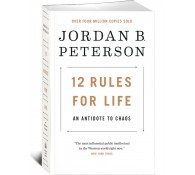 12 Rules For Life. Jordan B. Peterson.