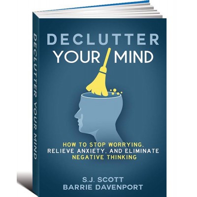 DECLUTTER YOUR MIND.