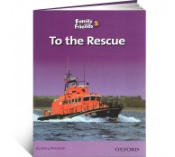 Family and Friends 5 Reader. To the Rescue