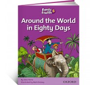Family and Friends 5 Reader. Around the World in Eighty Days Family and Friends 5 Reader. Around the World in Eighty Days