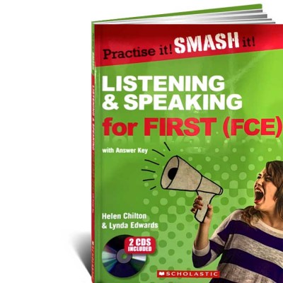 Listening and Speaking for First (FCE) WITH ANSWER KEY (Practise it! Smash it!)