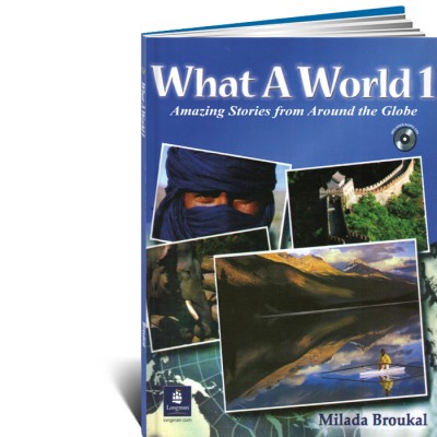 What a World 1: Amazing Stories from Around the Globe