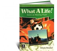 What a Life! Stories of Amazing People 2 (High Beginning)